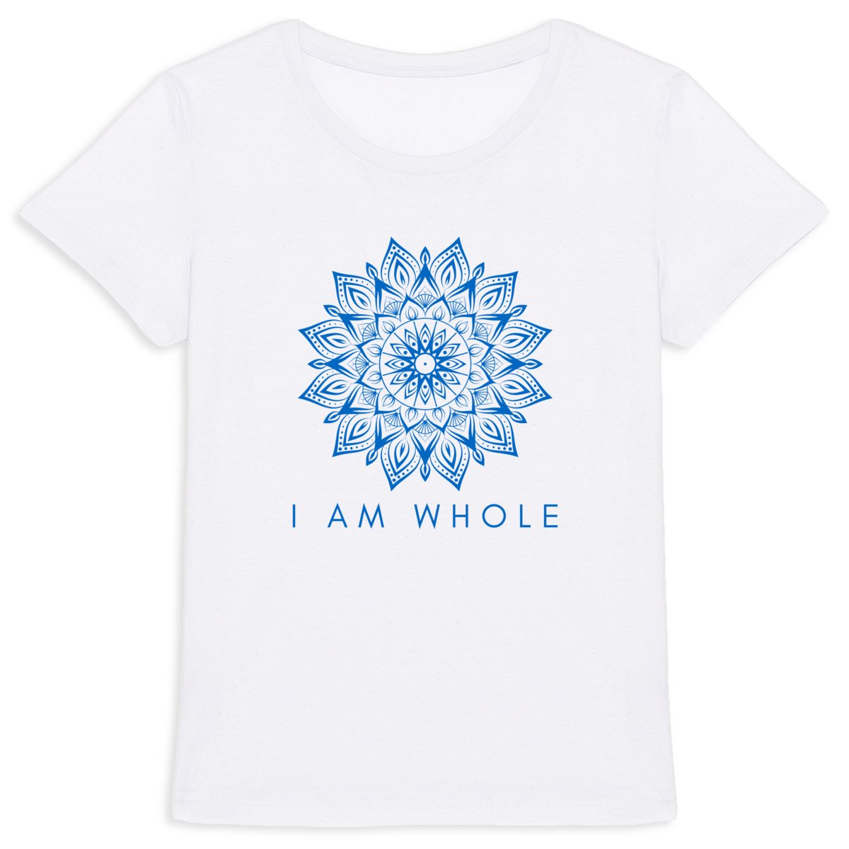 I Am Whole: Women's T-Shirt