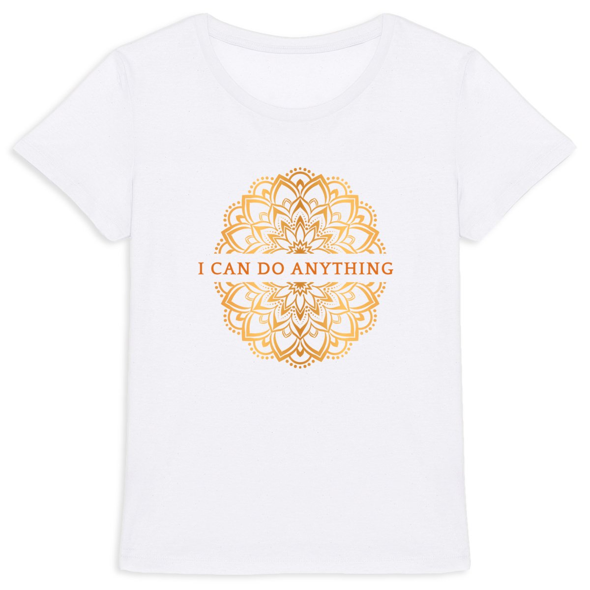 I Can Do Anything Mandala: Women's T-shirt