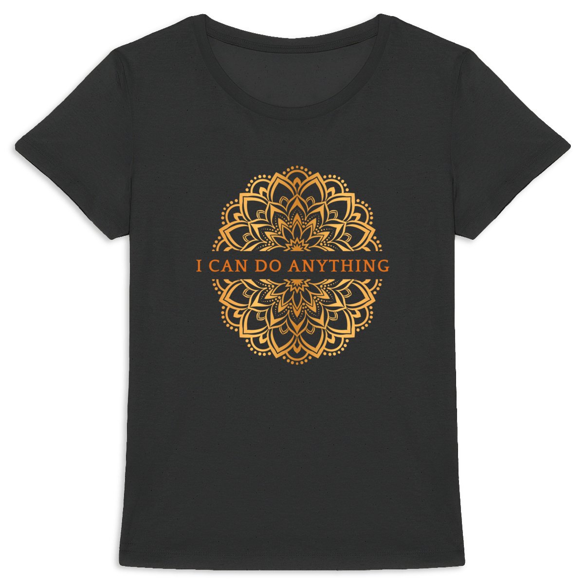 I Can Do Anything Mandala: Women's T-shirt