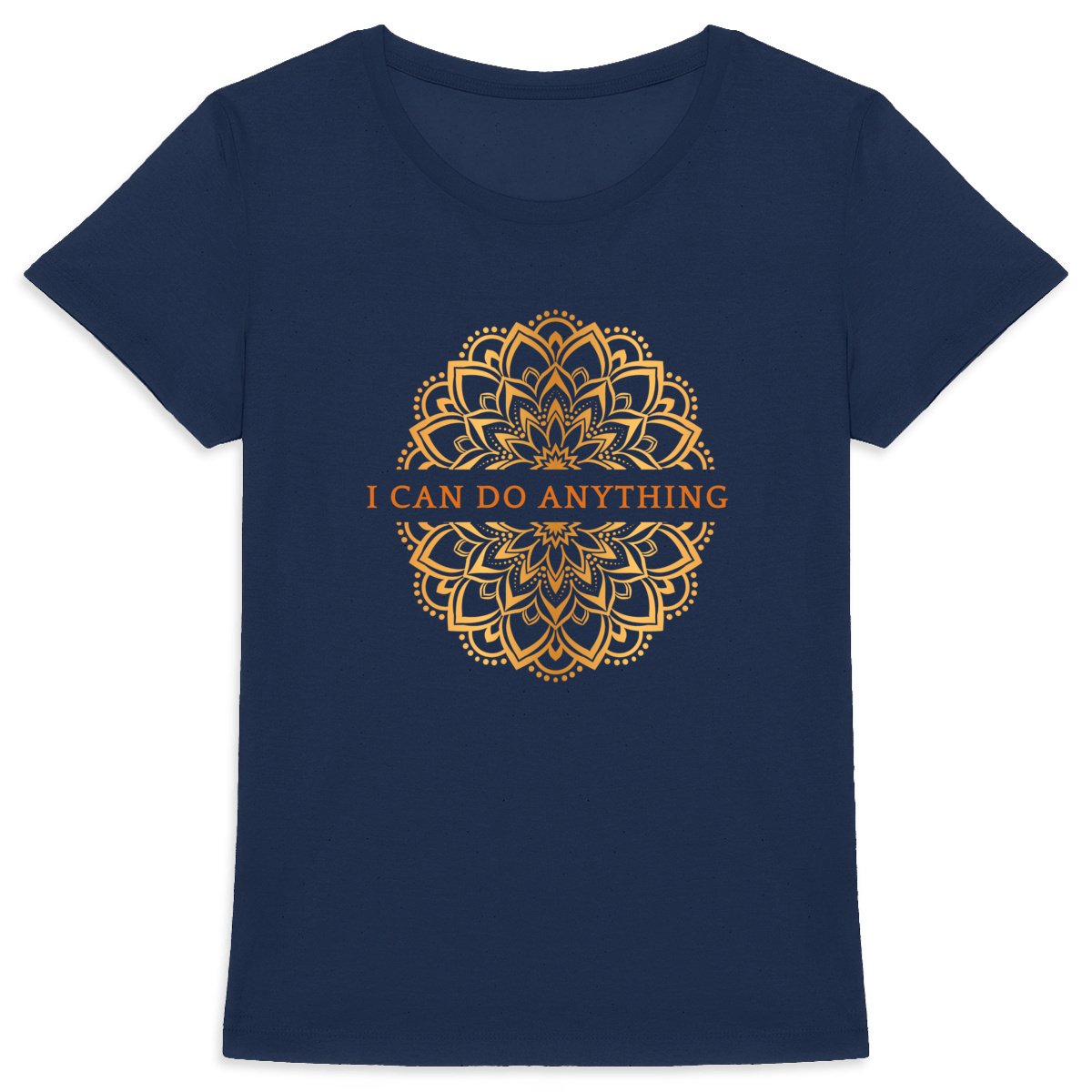 I Can Do Anything Mandala: Women's T-shirt