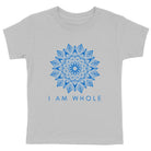 I Am Whole Kid's T-Shirt