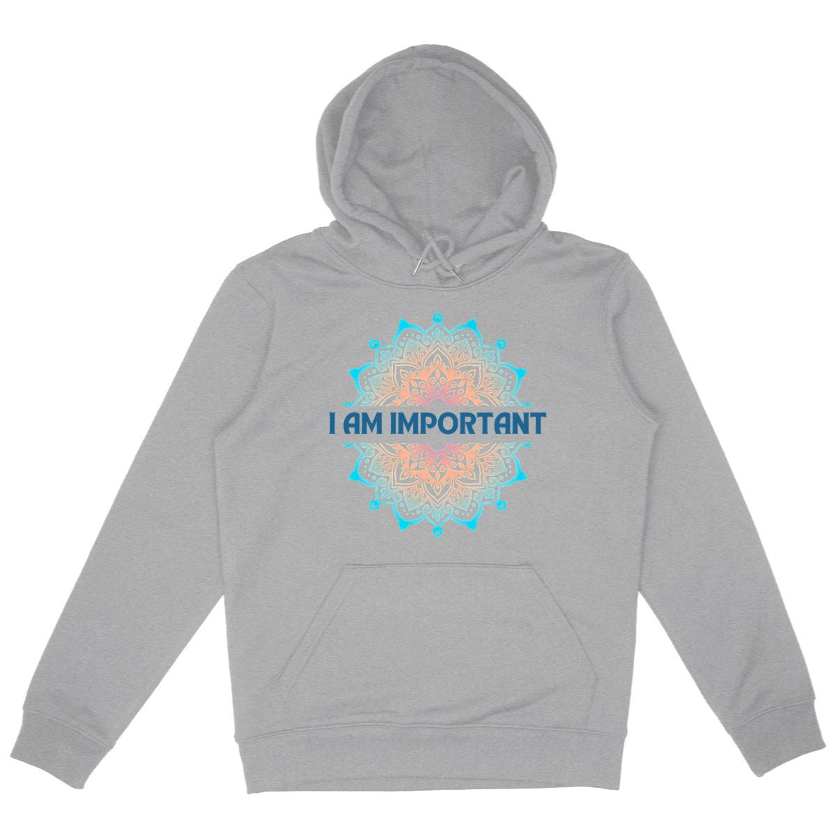 I Am Important Mandala: Unisex Hoodie