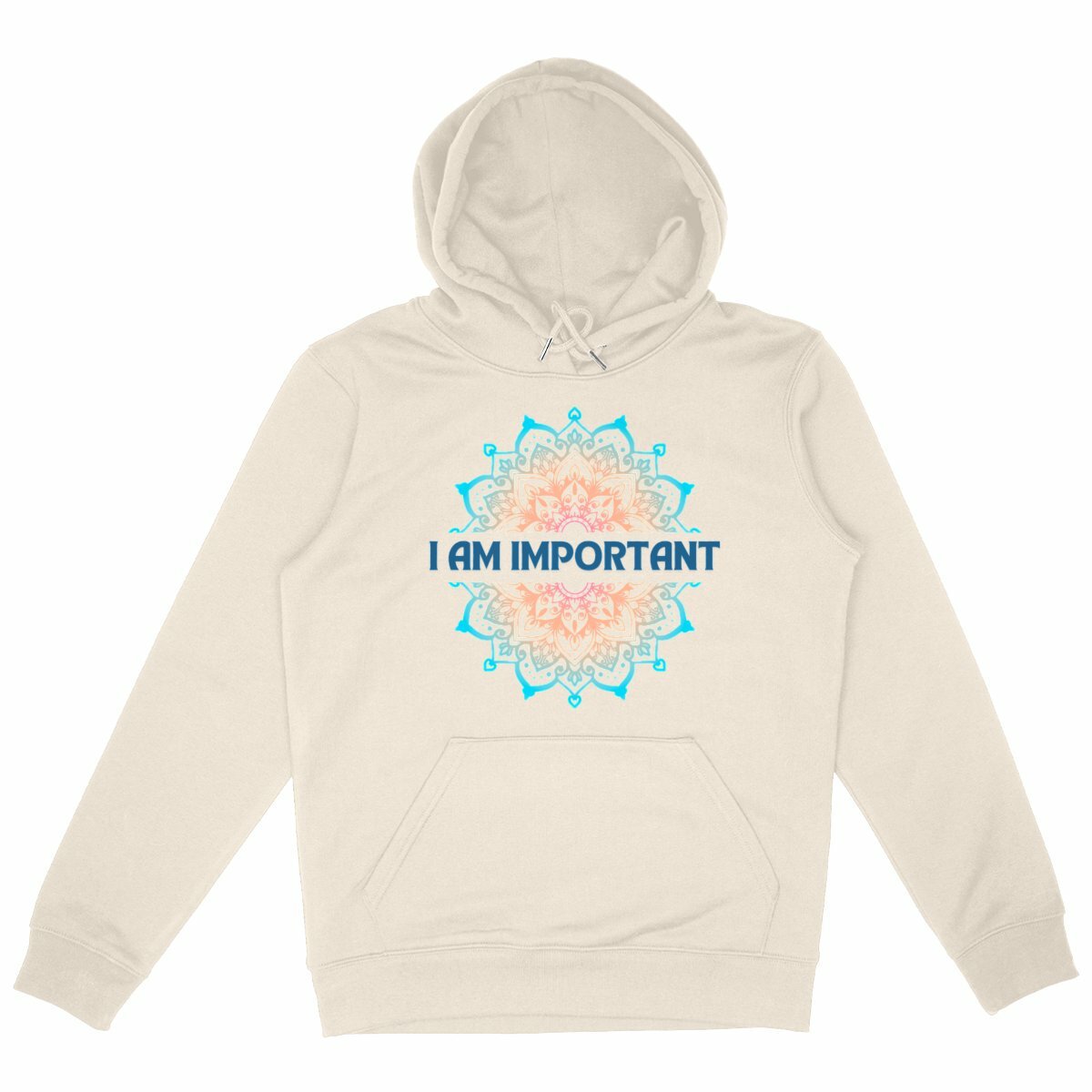 I Am Important Mandala: Unisex Hoodie