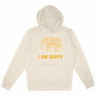 I Am Happy: Unisex Hoodie